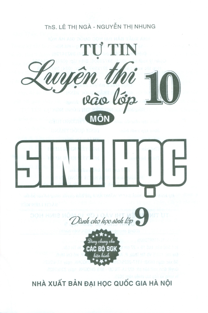 TỰ TIN LUYỆN THI VÀO LỚP 10 MÔN SINH HỌC - DÀNH CHO HỌC SINH LỚP 9 (Dùng chung cho các bộ SGK hiện hành)